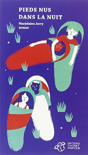 PIEDS NUS DANS LA NUIT, de Marjolaine Jarry | portada del libro