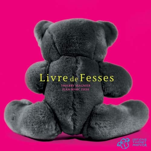LIVRE DE FESSES NE, de Thierry Magnier | portada del libro