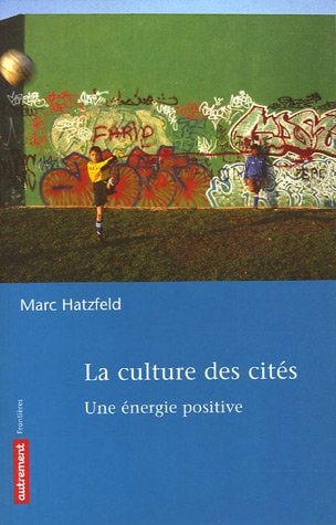 LA CULTURE DES CITES, de Hatzfeld | portada del libro