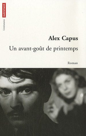UN AVANT-GOUT DE PRINTEMPS, de Alex Capus | portada del libro