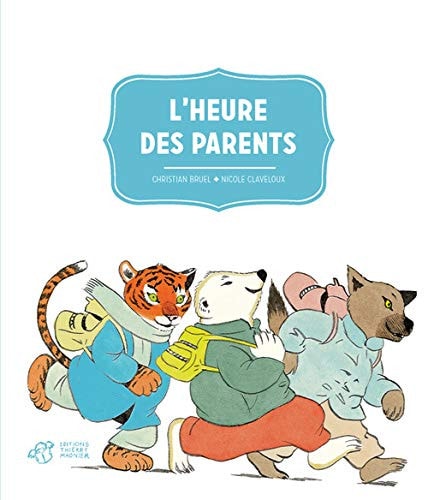 L'HEURE DES PARENTS, de Christian Bruel | portada del libro