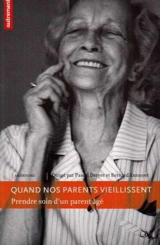 QUAND NOS PARENTS VIEILLISSENT, de Pascal Dreyer | portada del libro
