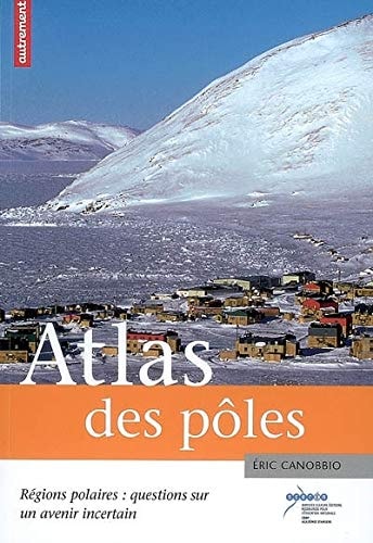 ATLAS DES POLES, de Eric Canobbio | portada del libro
