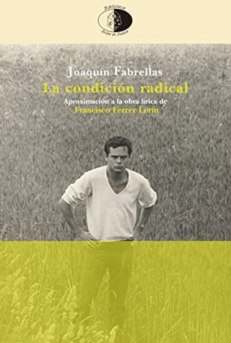 CONDICION RADICAL, LA, de FABRELLAS | portada del libro