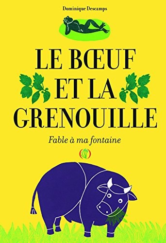 LE BOEUF ET LA GRENOUILLE, de Dominique Descamps | portada del libro