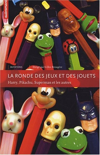 LA RONDE DES JEUX ET DES JOUETS, de Gilles Brougère | portada del libro