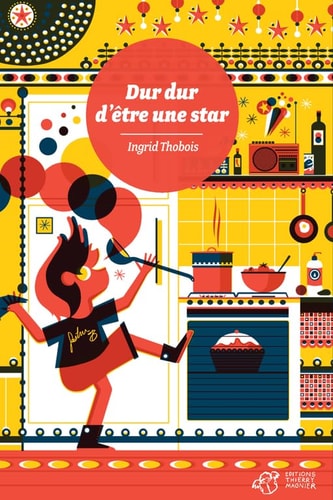 DUR DUR D'ÒTRE UNE STAR, de Ingrid Thobois | portada del libro