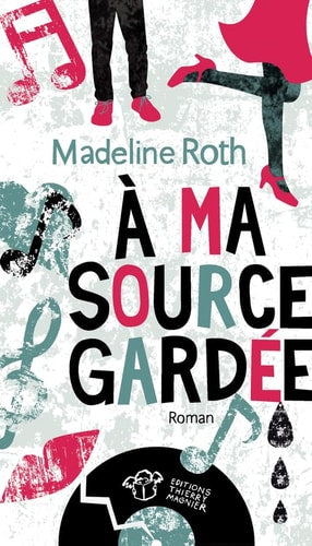 A MA SOURCE GARDEE, de Madeline Roth | portada del libro