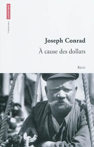 A CAUSE DES DOLLARS, de Joseph Conrad | portada del libro