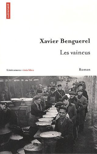 LES VAINCUS, de Xavier Benguerel | portada del libro
