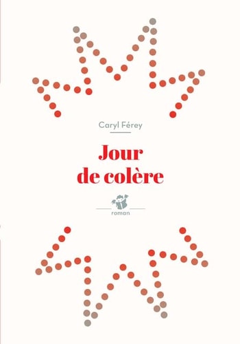 JOUR DE COLERE, de Caryl Férey | portada del libro