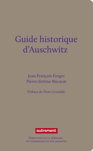 GUIDE HISTORIQUE D'AUSCHWITZ ET DES TRACES JUIVES DE CRACOVI, de Forges | portada del libro