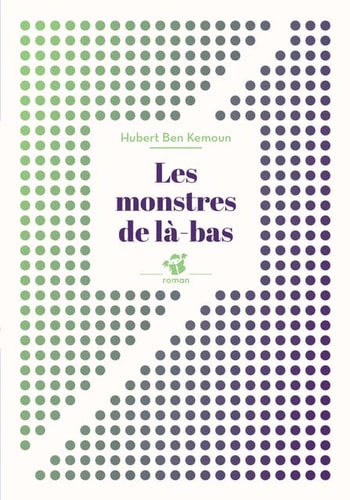 LES MONSTRES DE LA-BAS, de Hubert Ben Kemoun | portada del libro