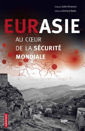 EURASIE, AU COEUR DE LA SECURITE MONDIALE, de Minassian | portada del libro