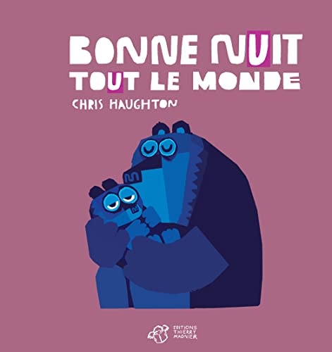 BONNE NUIT TOUT LE MONDE, de Chris Haughton | portada del libro