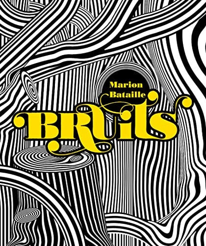 BRUITS, de Marion Bataille | portada del libro