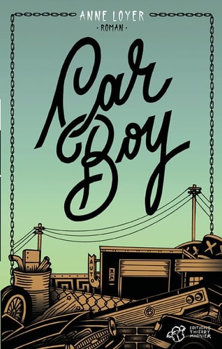CAR BOY, de Anne Loyer | portada del libro