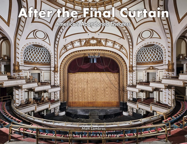 AFTER FINAL CURTAIN AMERICA ABANDONED, de MATT LAMBROS | portada del libro