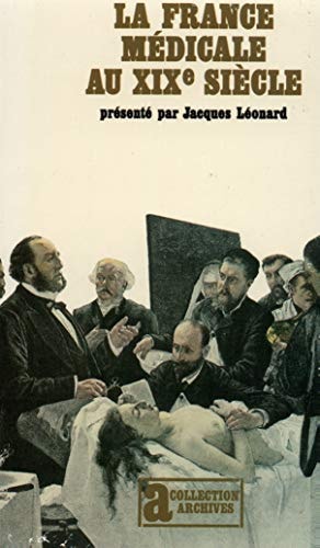 LA FRANCE MEDICALE, de Jacques Léonard | portada del libro