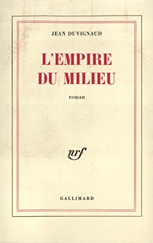 L'EMPIRE DU MILIEU, de Duvignaud | portada del libro