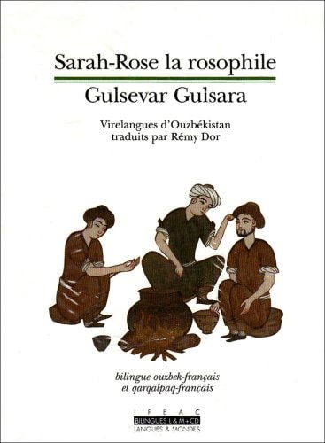 SARAH-ROSE LA ROSOPHILE/GULSEVAR GULSARA, de Rémy Dor | portada del libro