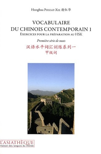 VOCABULAIRE DU CHINOIS CONTEMPORAIN 1, de Honghua Poizat-Xie | portada del libro