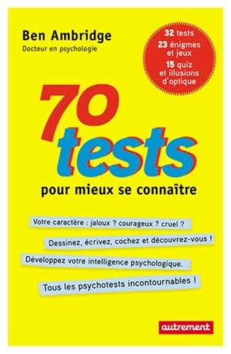 70 TESTS POUR MIEUX SE CONNAITRE, de Ben Ambridge | portada del libro