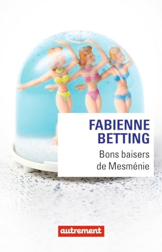 BONS BAISERS DE MESMENIE, de Fabienne Betting | portada del libro
