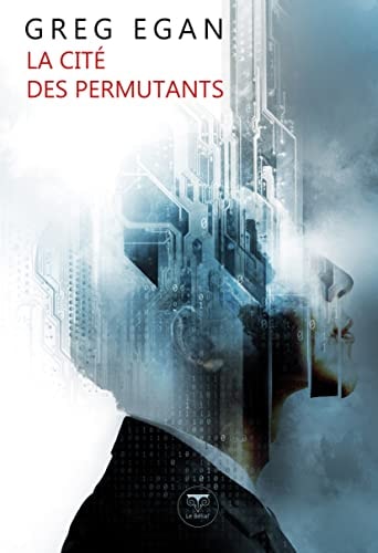 LA CITE DES PERMUTANTS, de Greg Egan | portada del libro
