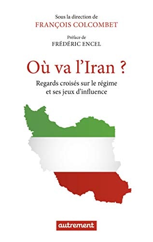 OU VA L'IRAN, de François Colcombet | portada del libro