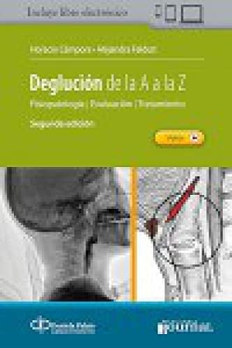 Deglución de la A a la Z. Fisiopatolog¡a, evaluación, tratamiento, de CAMPORA | portada del libro