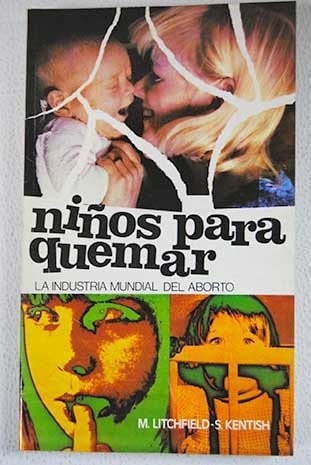 Niños para quemar (La industria mundial del aborto), de LITCHFIELD | portada del libro