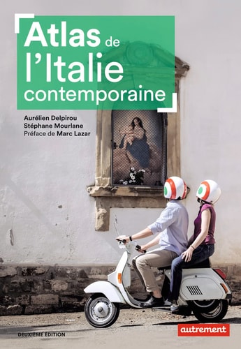 Atlas de l'Italie contemporaine, de Aurélien Delpirou | portada del libro