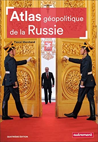 ATLAS GEOPOLITIQUE DE LA RUSSIE, de Pascal Marchand | portada del libro