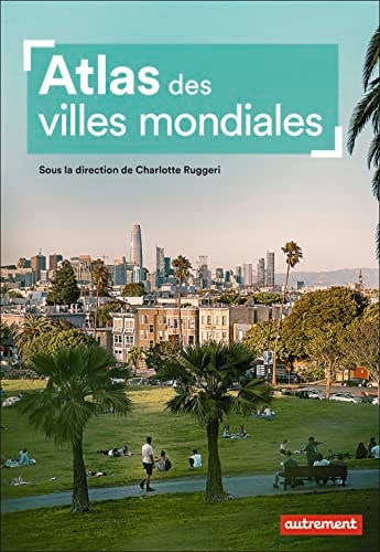 Atlas des villes mondiales, de Charlotte Ruggeri | portada del libro