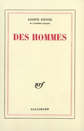 DES HOMMES, de Joseph Kessel (auteur).) | portada del libro