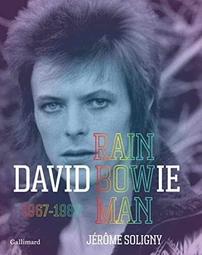 DAVID BOWIE RAINBOW MAN 1967-1980, de Jérôme Soligny | portada del libro