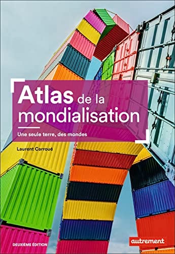 Atlas de la mondialisation, de Laurent Carroué | portada del libro