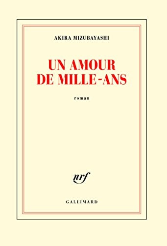 UN AMOUR DE MILLE-ANS, de AKIRA MIZUBAYASHI | portada del libro