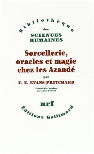 SORCELLERIE ORACLES ET MAGIE CHEZ LES AZANDE, de Edward Evan Evans-Pritchard | portada del libro
