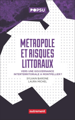 METROPOLE ET RISQUES LITTORAUX VERS UNE GOUVERNANCE INTERTER, de Sylvain Barone | portada del libro