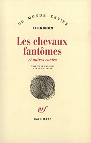LES CHEVAUX FANTOMES ET AUTRES CONTES, de Karen Blixen | portada del libro