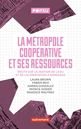 LA METROPOLE COOPERATIVE ET SES RESSOURCES RECITS SUR LA GES, de Laura Brown | portada del libro