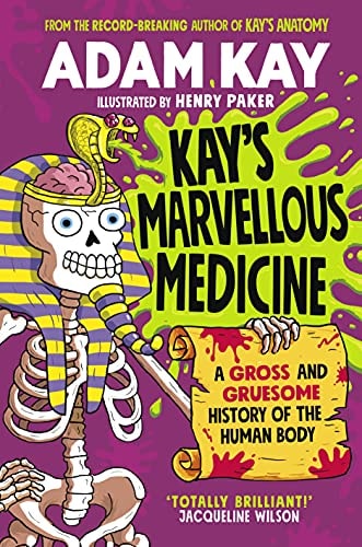 KAYS MARVELLOUS MEDICINE, de Adam Kay | portada del libro
