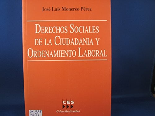 Derechos sociales de la ciudadan¡a y ordenamiento laboral, de MONEREO PEREZ | portada del libro