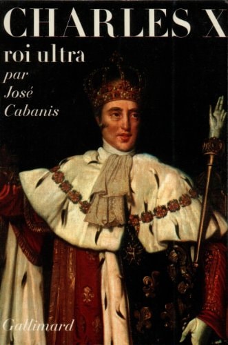 CHARLES X ROI ULTRA, de Cabanis | portada del libro