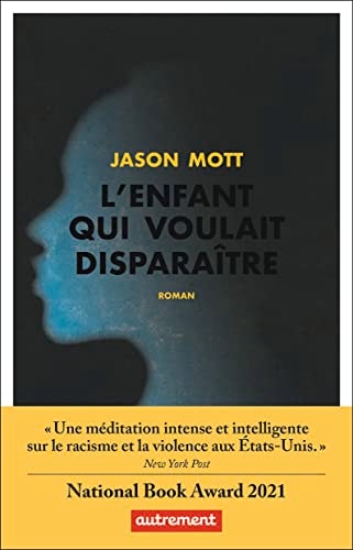 L'ENFANT QUI VOULAIT DISPARAITRE, de Jason Mott | portada del libro