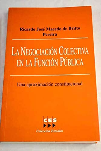 La negociación colectiva en la función pública, de MACEDO DE BRITTO PEREIRA | portada del libro