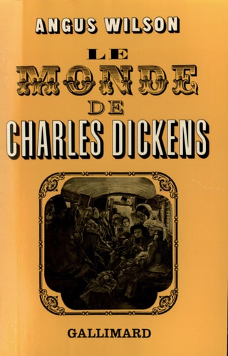 LE MONDE DE CHARLES DICKENS, de Angus Wilson | portada del libro