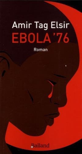 EBOLA 76, de TAG ELSIR AMIR | portada del libro